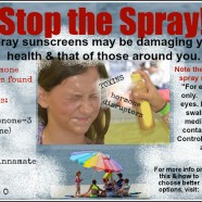 Stop the Spray! Spray sunscreens are awful for your health.