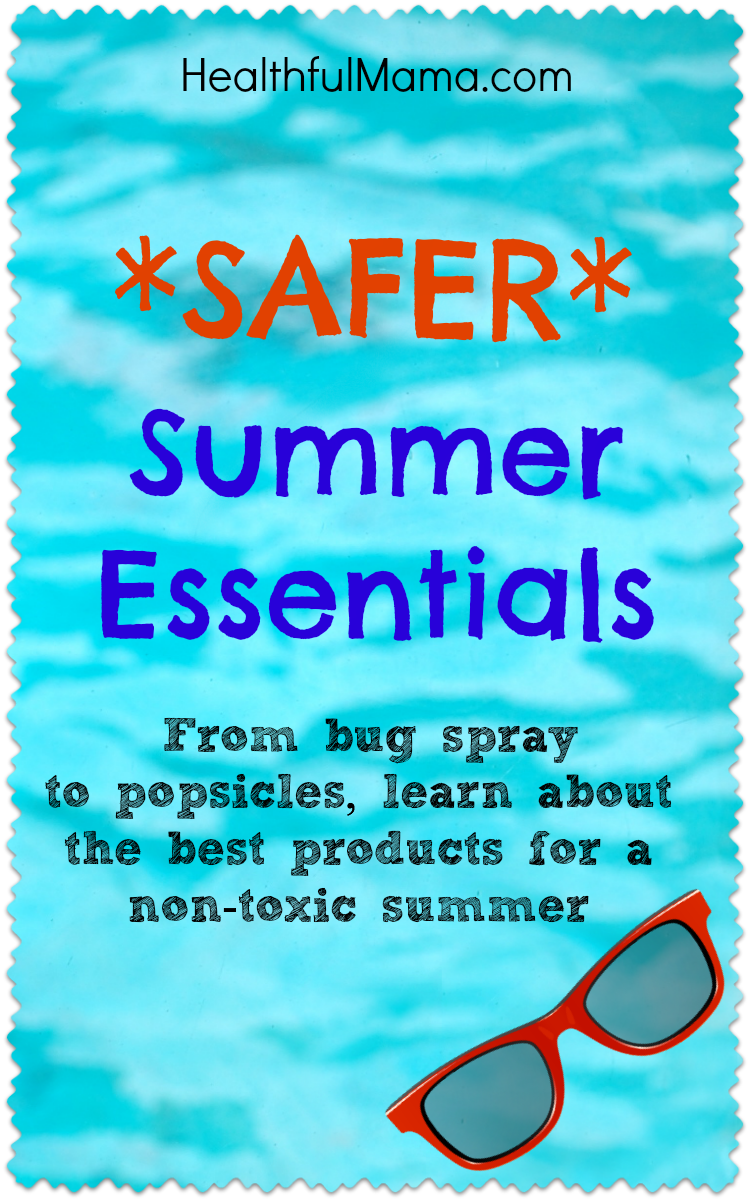 Healthful Mama Safer Summer Essentials